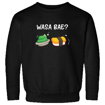 Discover Japanese Wasa Bae Wasabi Sushi Sweatshirts