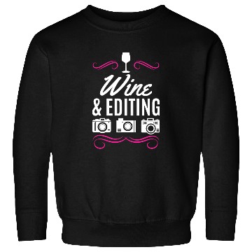Discover Photography Wine & Editing Photograph Camera Sweatshirts