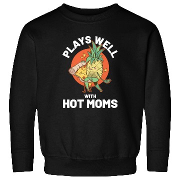 Discover I Pineapple Hot Moms Funny Pineapple Gift Sweatshirts