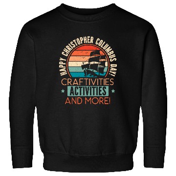 Discover Happy Christopher Columbus Day Italian American Sweatshirts