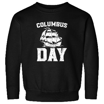 Discover Columbus Day Christopher Columbus Italian American Sweatshirts