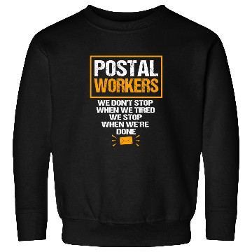 Discover Postman Mailman Postal Worker Quote Sweatshirts