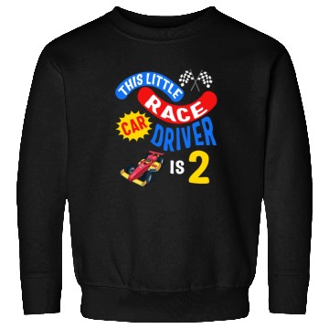 Discover Little Race Car Driver Is 2 Future Race Driver, Sweatshirts