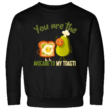 Discover You Are The Avocado To My Toast Vegan Couple Sweatshirts