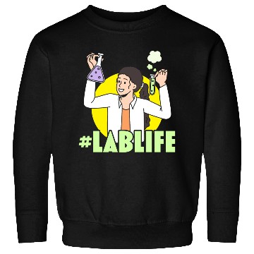 Discover #LabLife Biologist Science Teacher Biology Major Sweatshirts
