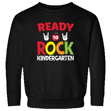 Discover Kindergarten Rock Sweatshirts