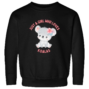 Discover Just A Girl Who Loves Koala Sweatshirts