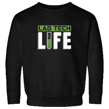 Discover Lab Tech Life Laboratory Technician Science Sweatshirts