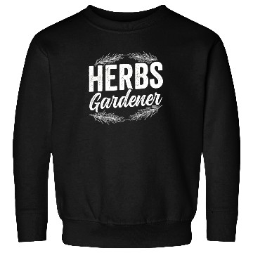 Discover Herbs Gardener Herbalist Gardening Herb Herbalism Sweatshirts
