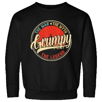 Discover Grumpy The Man The Myth The Legend Sweatshirts