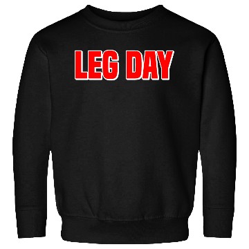 Discover Leg Day Handicapped Wheelchair 21 Sweatshirts