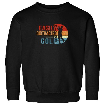 Discover Easily Distracted By Golf Funny Golfing Lover Reti Sweatshirts