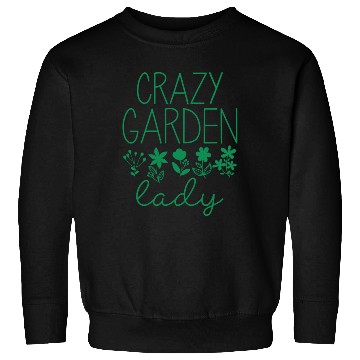 Discover Crazy Garden Lady Sweatshirts