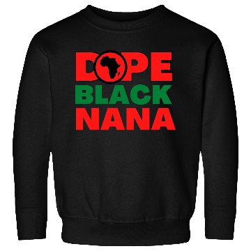 Discover Dope Black nana Sweatshirts