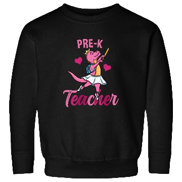 Discover Pre-K Teacher Ballet Back To School Girls Sweatshirts