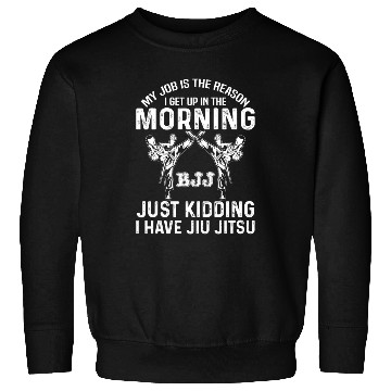 Discover Brazilian Jiu Jitsu Sarcastic Quote MMA BJJ Sweatshirts