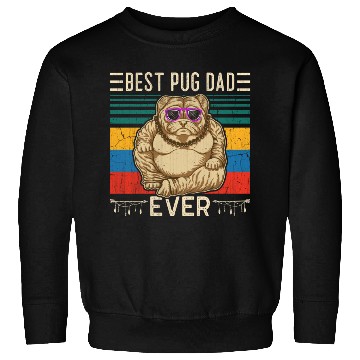 Discover Best Pug Dad Ever Sweatshirts