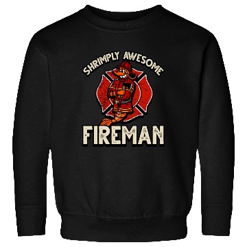 Discover Funny Shrimp/Prawn Pun. Shrimply Awesome Fireman Sweatshirts