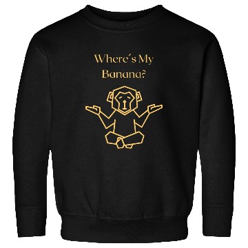 Discover Where´s my banana? Sweatshirts