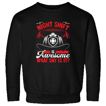 Discover Night Shift Firefighter Volunteer Fire Hose Sweatshirts
