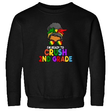Discover Juneteenth Messy Bun I'm Ready To Crush 2nd Grade Sweatshirts