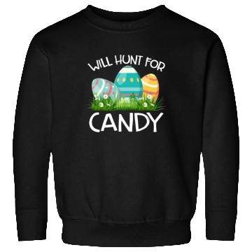 Discover Will Hunt For Candy Funny Easter Gift Sweatshirts
