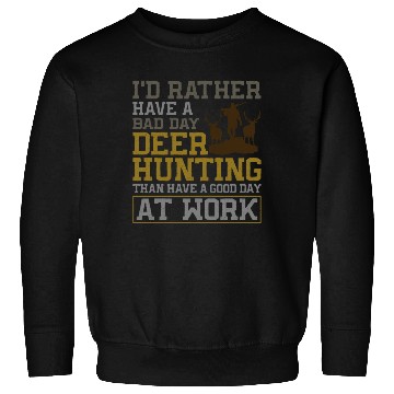 Discover Buck Deer Hunting Hunter I'd Sweatshirts