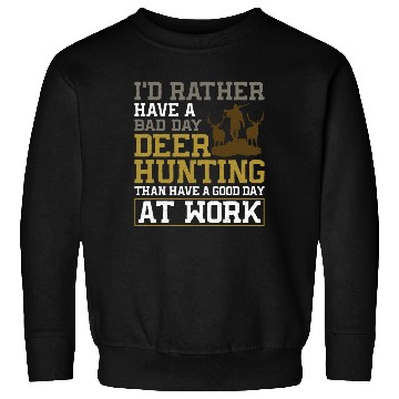 Discover Buck Deer Hunting Hunter I'd Sweatshirts