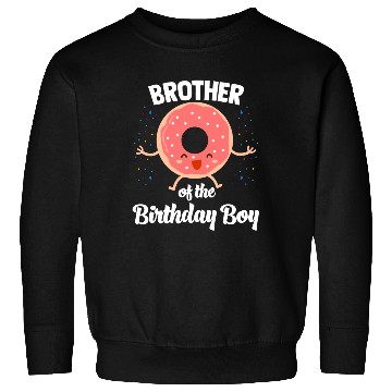 Discover Brother of The Birthday Boy Donut Sweatshirts