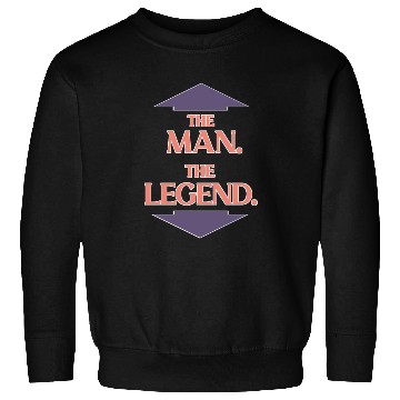 Discover The man the legend Sweatshirts