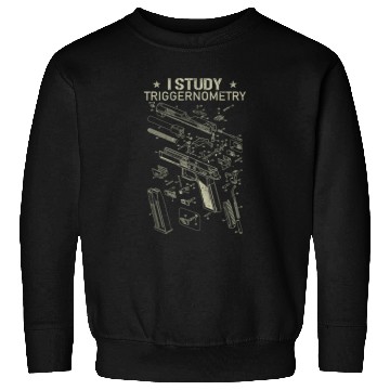 Discover I Study Triggernometry Funny Gun Lover Sweatshirts