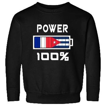 Discover France and Cuba power 100% Sweatshirts