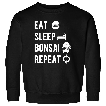 Discover Bonsai Eat Sleep Repeat Funny Slogan Gift Sweatshirts