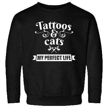 Discover Tattoos & Cats My Perfect Life Sweatshirts