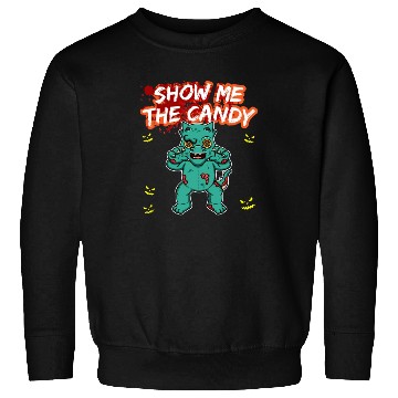 Discover Show Me The Candy Halloween Costume Trick Or Treat Sweatshirts