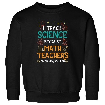 Discover Science Teacher Funny Saying Teacher's Day Gift Sweatshirts