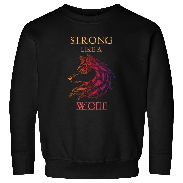 Discover Strong Like A Wolf Sweatshirts