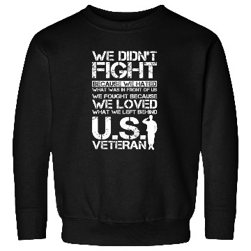 Discover We Loved What We Left Behind US Veteran Sweatshirts