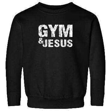 Discover Gym and Jesus Christian Workout Gym and Jesus Sweatshirts