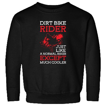 Discover Dirt Bike Motorcyclists Sport Machine Sweatshirts
