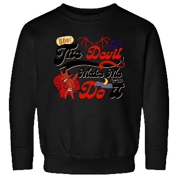 Discover Devil Make Me Do it the Evil toon funny Halloween. Sweatshirts