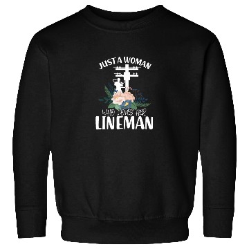 Discover Just A Woman Who Loves Her Lineman Sweatshirts