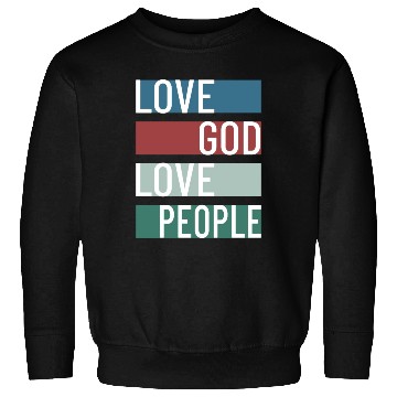 Discover Love God Love People Sweatshirts
