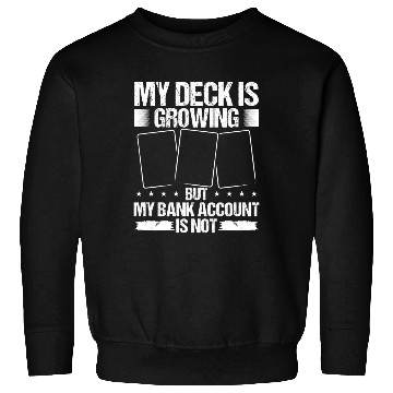 Discover Trading Card Game Collecting Deck improving Money Sweatshirts