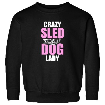 Discover Womens Crazy Sled Dog Lady Sweatshirts