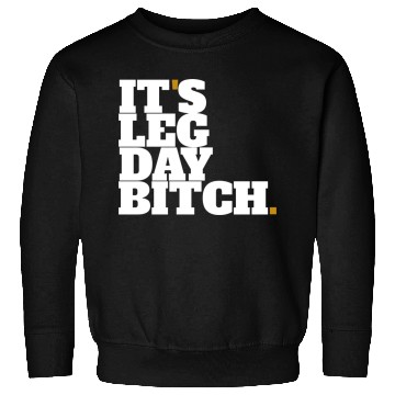 Discover leg day gym Sweatshirts