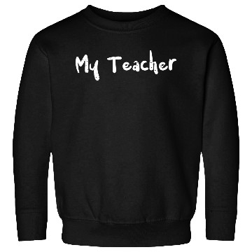Discover My Teacher - Teacher Sweatshirts