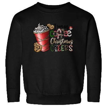 Discover I Run On Coffee And Christmas Cheers Sweatshirts