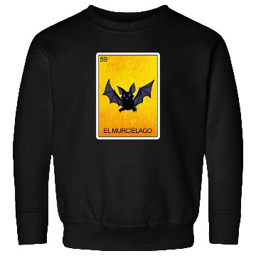Discover El Murcielago Bat Card Mexican Lottery Card Sweatshirts