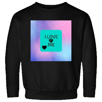 Discover I love me Sweatshirts